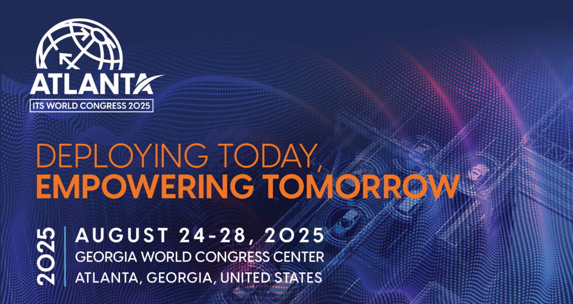 2025 ITS World Congress – August 24 – 28, 2025